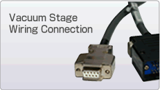 Wiring Connection of Vacuum Compatible Stage